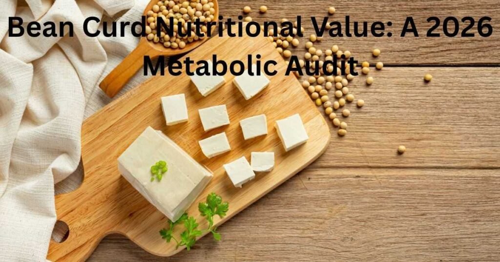 Bean Curd Nutritional Value