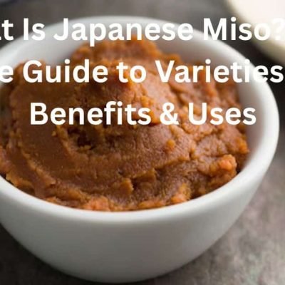 What Is Japanese Miso? The Ultimate Guide to Varieties, Health Benefits & Uses